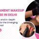 Permanent Makeup Course in Delhi