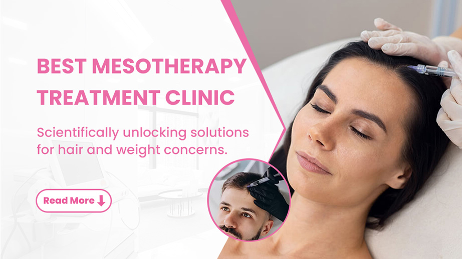 Best Mesotherapy Treatment Clinic